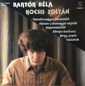 Béla Bartók - Allegro Barbaro / Fifteen Hungaria Peasant Songs / Four Dirges a.o.