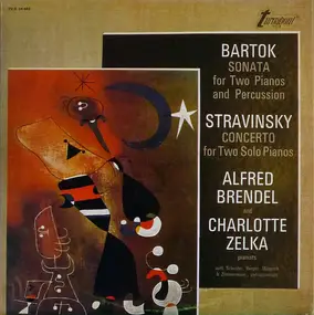 Béla Bartók - Sonata For Two Pianos And Percussion / Concerto For Two Solo Pianos