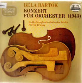 Béla Bartók - Konzert für Orchester (1943)