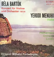 Bela Bartok - Konzert für Violine und Orch,, Y. Menuhin, Philh. Ochr. London, Furtwängler