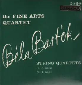 Béla Bartók - String Quartets Nos. 3 And 4