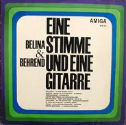 Belina & Behrend - Eine Stimme Und Eine Gitarre