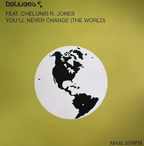 Chelonis R. Jones - You'll Never Change (The World)