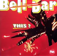 Bell Bar - This ? (Remixes)