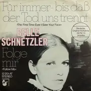 Belle Schnetzler - Für Immer - Bis Daß Der Tod Uns Trennt