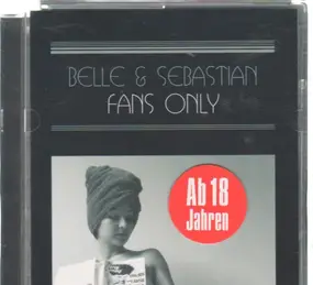 Belle and Sebastian - Fans Only