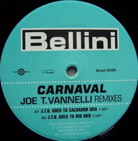 Bellini - Carnaval (The Joe T. Vannelli Remixes)