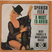 Bert Farrell's Marijuana Brass , The High Tops - Spanish Flea / A Must To Avoid