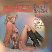 Bert Kaempfert & His Orchestra - Dreaming The Blues
