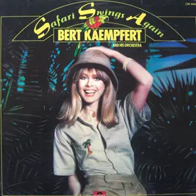 Bert Kaempfert - Safari Swings Again