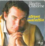 Bertín Osborne - Eterna Malattia
