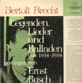 Bertolt Brecht - Legenden, Lieder Und Balladen 1914-1934