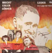 Bertolt Brecht, Hanns Eisler, Lutz Görner - Lieder Zur Lage Der Nation
