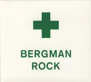 Bergman Rock - Bergman Rock