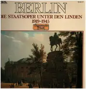 Berlin, Die Staatsoper unter den Linden 1919-1945 - Musik-Dokumentation