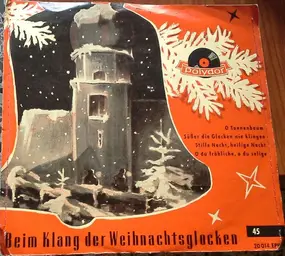 Berliner Motettenchor - Beim Klang Der Weihnachtsglocken