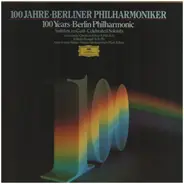 Berliner Philharmoniker - 100 Jahre Berliner Philharmoniker - Solisten Zu Gast