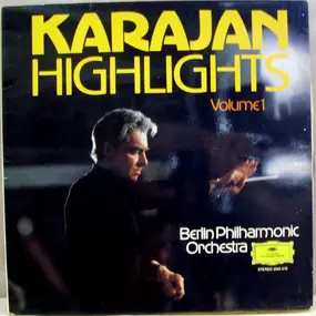 Berlin Philharmonic - Karajan Highlights Volume 1