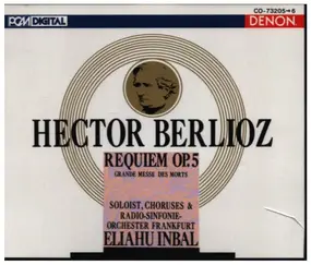 Hector Berlioz - Requiem Op. 5 (Grande Messe Des Morts)