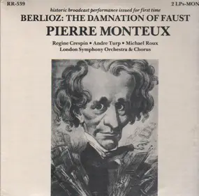 Hector Berlioz - The Damnation of Faust (Pierre Monteux)