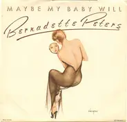 Bernadette Peters - Maybe My Baby Will
