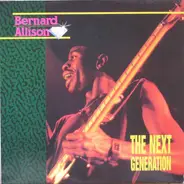 Bernard Allison - The Next Generation