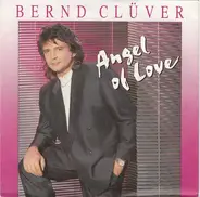 Bernd Clüver - Angel Of Love