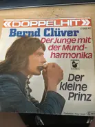 Bernd Clüver - Der Junge Mit Der Mund-Harmonika / Der Kleine Prinz