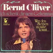 Bernd Clüver - Ich Schenk' Dir Mein Geheimnis