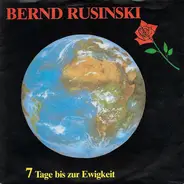 Bernd Rusinski - 7 Tage Bis Zur Ewigkeit