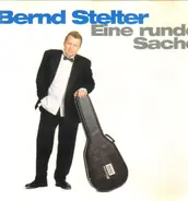 Bernd Stelter - Eine Runde Sache