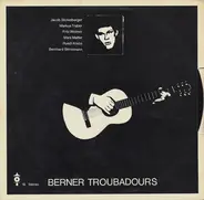 Berner Troubadours - Berner Troubadours