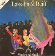Bernhard Lassahn & Heiner Reiff - Vorsicht Bei Musik