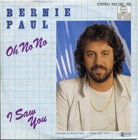 Bernie Paul - Oh No No