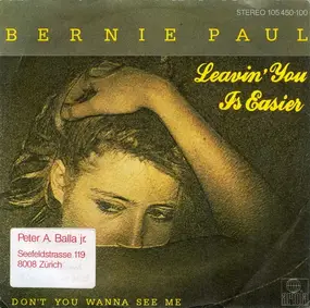 Bernie Paul - Leavin' You Is Easier