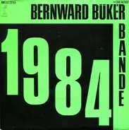 Bernward Büker Bande - 1984