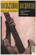 Bernward Halbscheffel / Tibor Kneif - Sachlexikon Rockmusik. Instrumente, Stile, Techniken, Industrie und Geschichte.