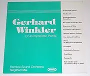 Gerhard Winkler, Berolina Sound Orchestra, Siegfried Mai - Ein Komponisten-Portrait