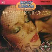 Berry Lipman & His Orchestra - The World Is Full Of Love