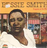 Bessie Smith - Empress Of The Blues
