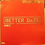 Better Daze - First Flight E.P.