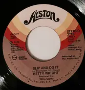 Betty Wright - Slip And Do It
