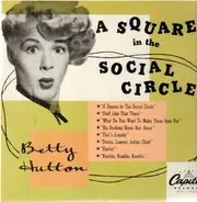 Betty Hutton - A Square In The Social Circle