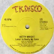 Betty Wright - Lovin' Is Really My Game