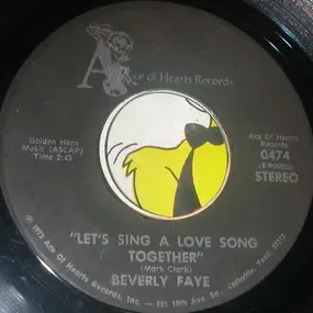 Beverly Faye - Let's Sing A Love Song Together