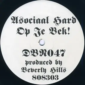Beverly Hills 808303 - Asociaal Hard Op Je Bek!