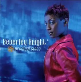 Beverley Knight - Prodigal Sista