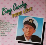 Bing Crosby - True Love