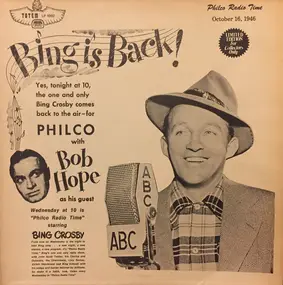 Bing Crosby - Philco Radio Time, October 16, 1946 / Philco Radio Time, February 19, 1947