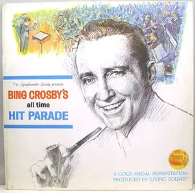 Bing Crosby - Bing Crosby's All Time Hit Parade